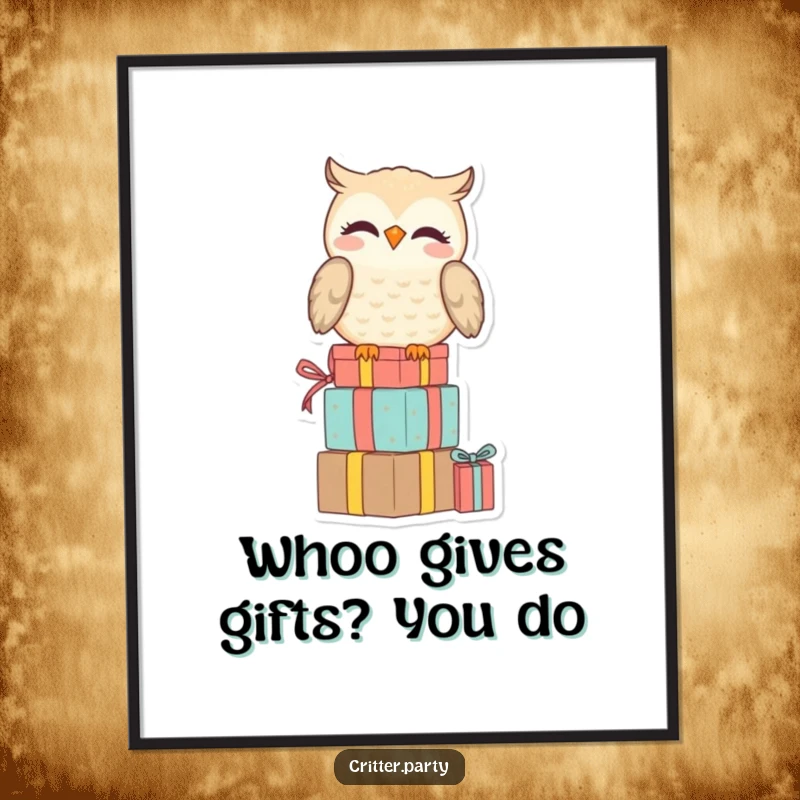 Funny Free Printable Wall Art: A smiling owl looks down with amusement from its perch atop a stack of presents.
