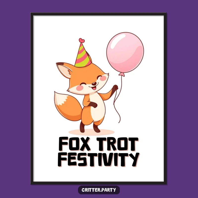 Free Printable Wall Art: Fox Party Humor, Festive Downloadable Art
