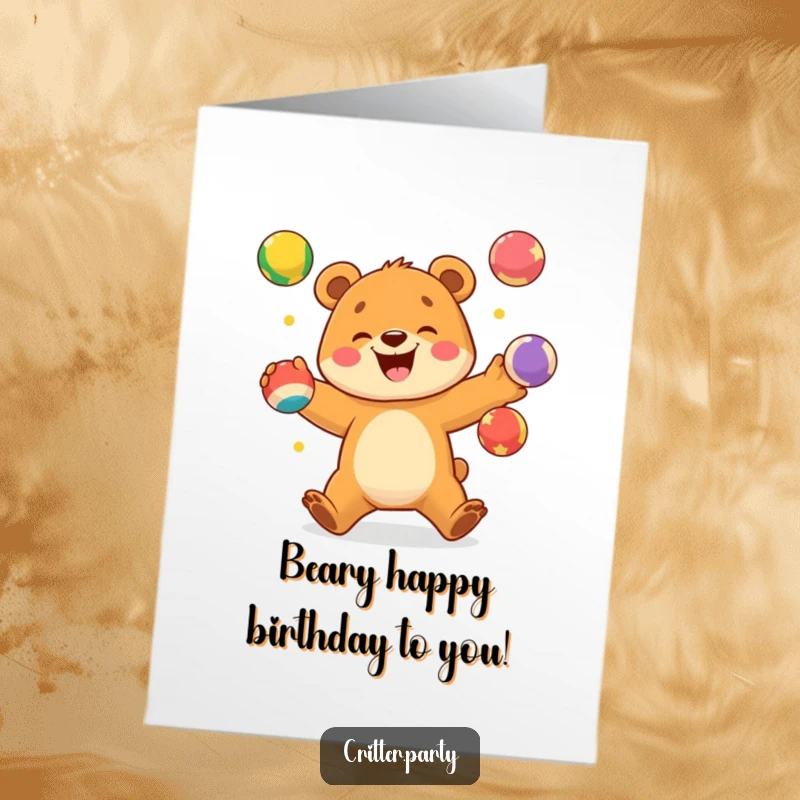 Funny free printable birthday card featuring an excited bear cub juggling colorful balls with a huge, happy smile.
