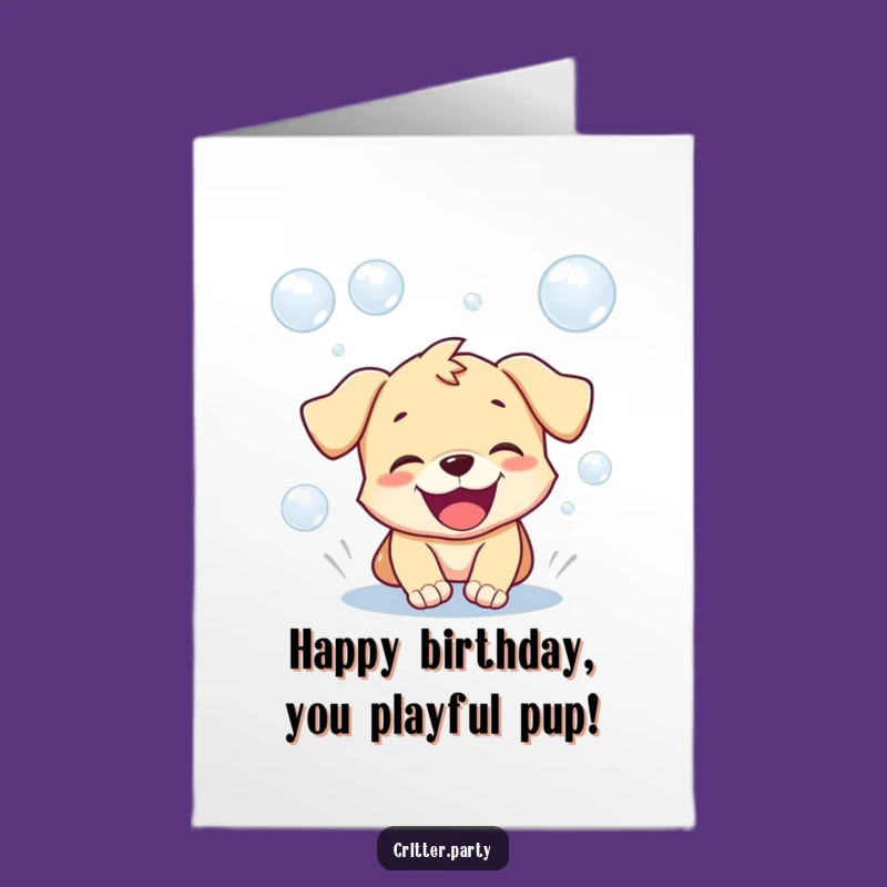 Free Printable Puppy Birthday Card: Gleeful Bubble Chase Downloadable Fun Gift