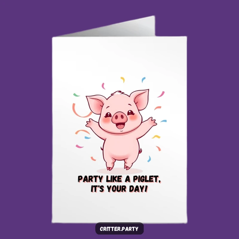 Free Printable Birthday Card: Kawaii Piglet's Twirl Funny Downloadable Gift